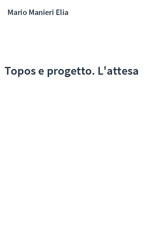 Topos e progetto. L'attesa