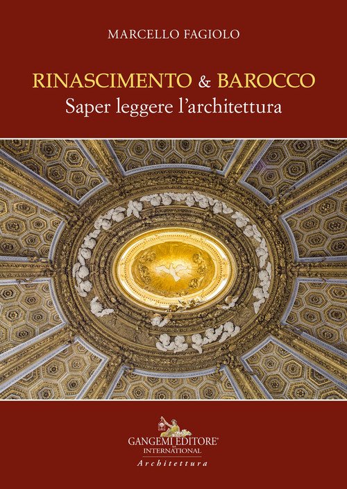 Rinascimento e Barocco. Saper leggere l'architettura