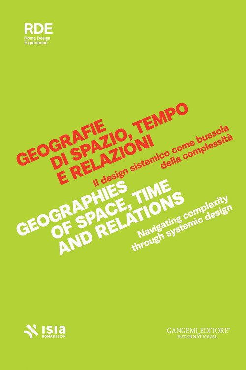 Roma Design Experience 2026. Geografie di spazio, tempo e relazioni. Il design sistemico come bussola della complessità-Geographies of space, time and relations. Navigating complexity through systemic design