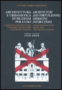 Architettura e urbanistica. Istruzioni per l'uso-Architecture and town planning. Operating instructions
