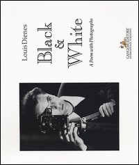 Black & white. A poem with photographs