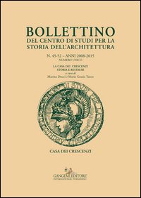 Bollettino del centro di studi per la storia dell'architettura (2008-2015) vol. 45-52