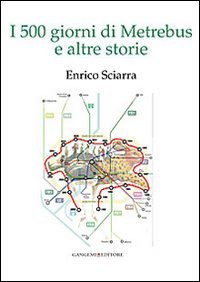 I 500 giorni di Metrebus e altre storie