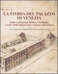 La storia del Palazzo di Venezia dalle collezioni Barbo e Grimani a sede dell'ambasciata veneta e austriaca