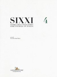 SIXXI. Storia dell'ingegneria strutturale in Italia