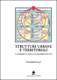 Strutture urbane territoriali. Il riordino culturale tra Bolgheri e Seattle