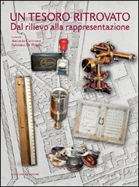 Un tesoro ritrovato. Dal rilievo alla rappresentazione
