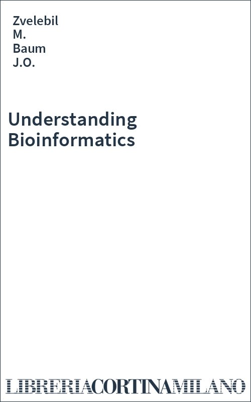 Understanding Bioinformatics