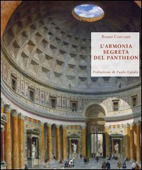 L'armonia segreta del Pantheon. Alla scoperta del modulo vitruviano
