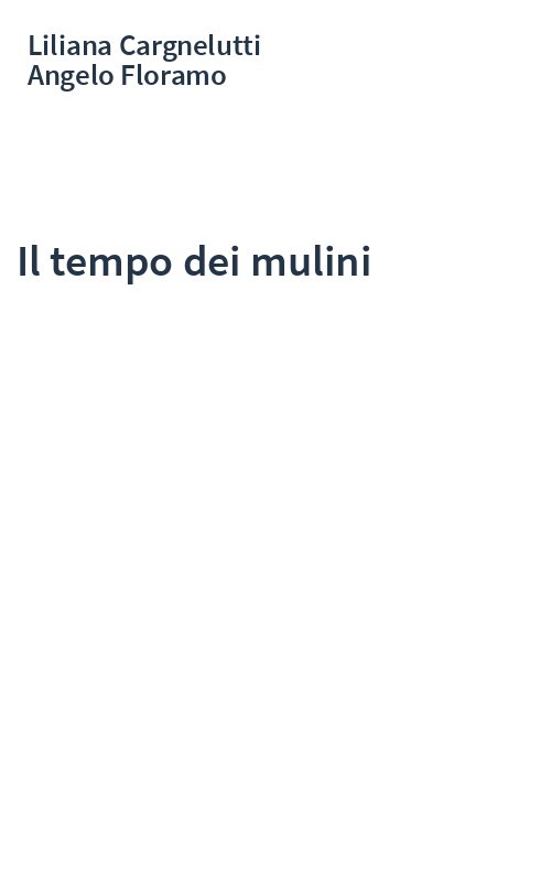 Il tempo dei mulini