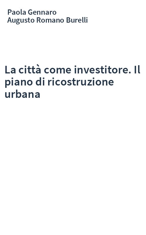 La città come investitore. Il piano di ricostruzione urbana