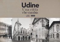 Udine. Una città che cambia