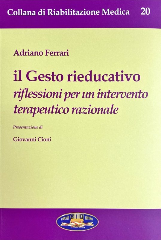 Il gesto rieducativo. Riflessioni per un intervento terapeurico razionale