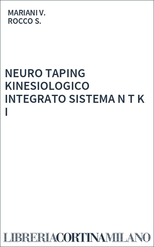 NEURO TAPING KINESIOLOGICO INTEGRATO SISTEMA N T K I