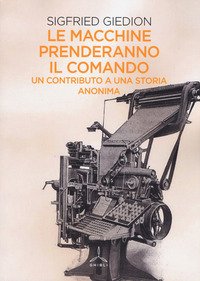 Le macchine prenderanno il comando. Un contributo a una storia anonima