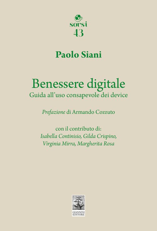 Benessere digitale. Guida all'uso consapevole dei device