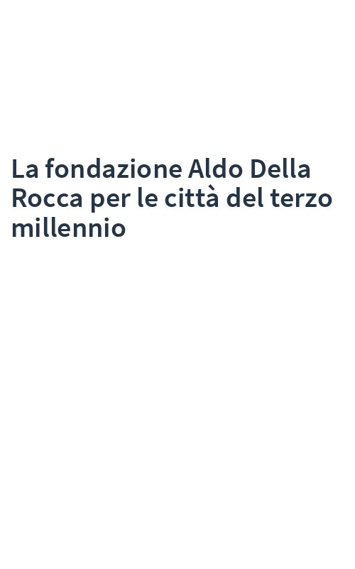 La fondazione Aldo Della Rocca per le città del terzo millennio