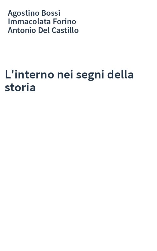 L'interno nei segni della storia