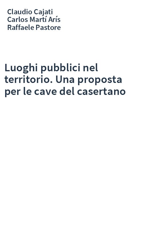 Luoghi pubblici nel territorio. Una proposta per le cave del casertano
