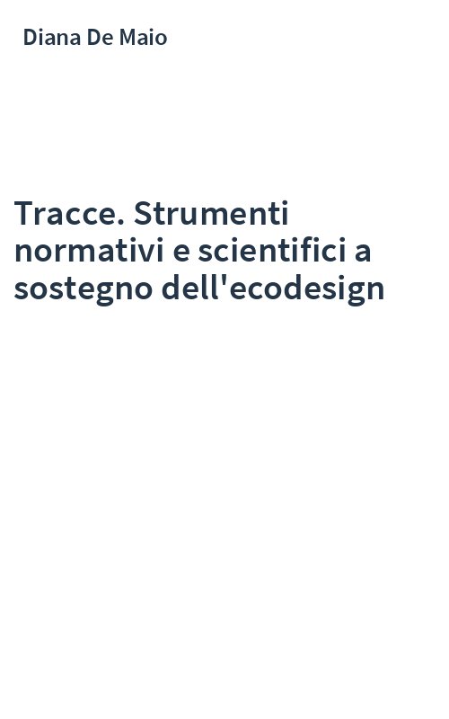Tracce. Strumenti normativi e scientifici a sostegno dell'ecodesign