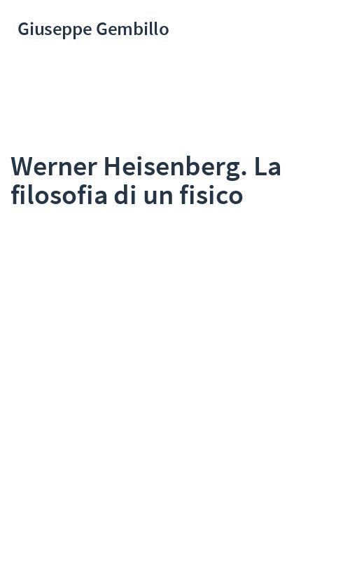 Werner Heisenberg. La filosofia di un fisico