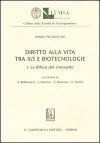 Diritto alla vita tra ius e biotecnologie