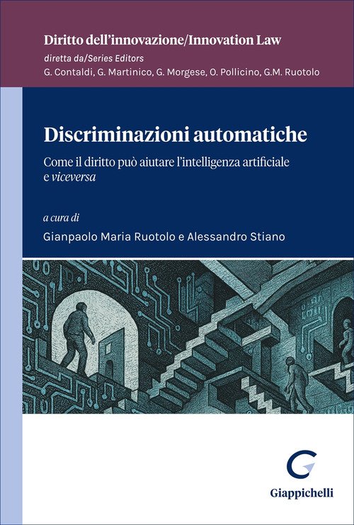 Discriminazioni automatiche. Come il diritto può aiutare l'intelligenza artificiale e viceversa