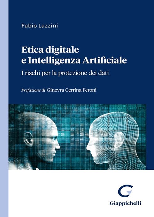 Etica digitale e intelligenza artificiale. I rischi per la protezione dei dati