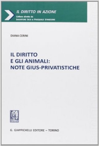 Il diritto e gli animali: note gius-privatistiche
