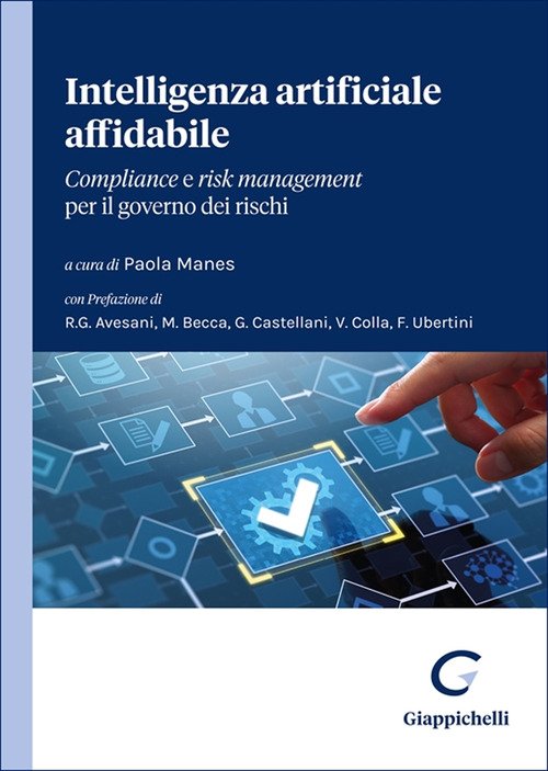 Intelligenza artificiale affidabile. Compliance e risk management per il governo dei rischi