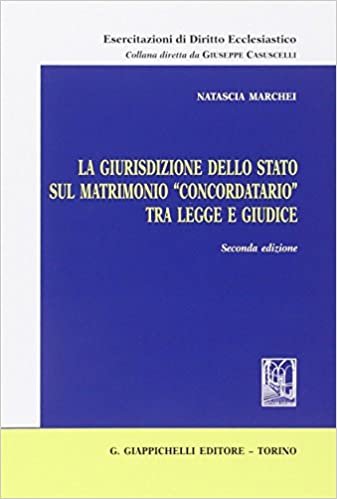 La giurisdizione dello Stato sul matrimonio «concordatario» tra legge e giudice