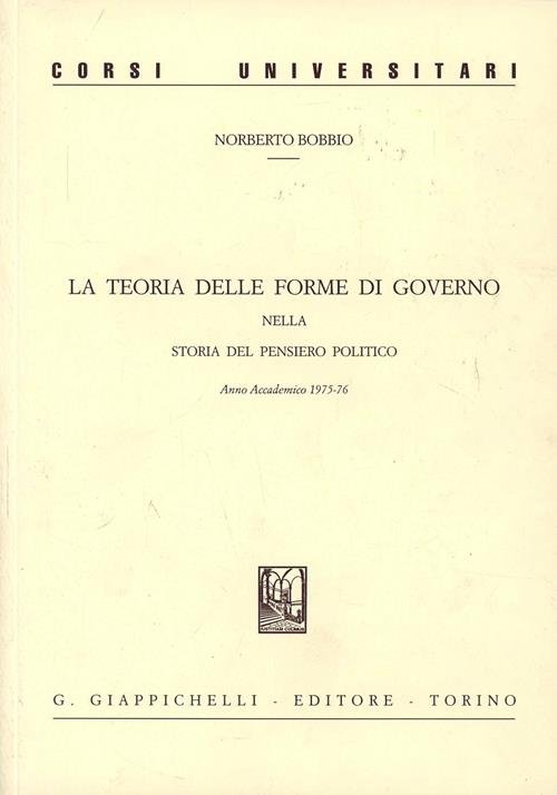 La teoria delle forme di governo nella storia del pensiero politico