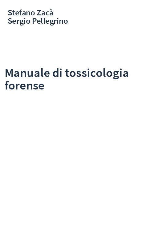 Manuale di tossicologia forense