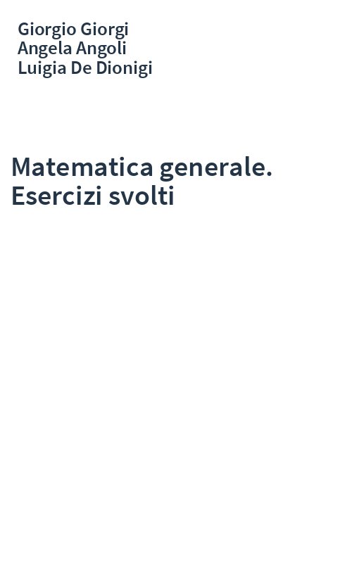 Matematica generale. Esercizi svolti