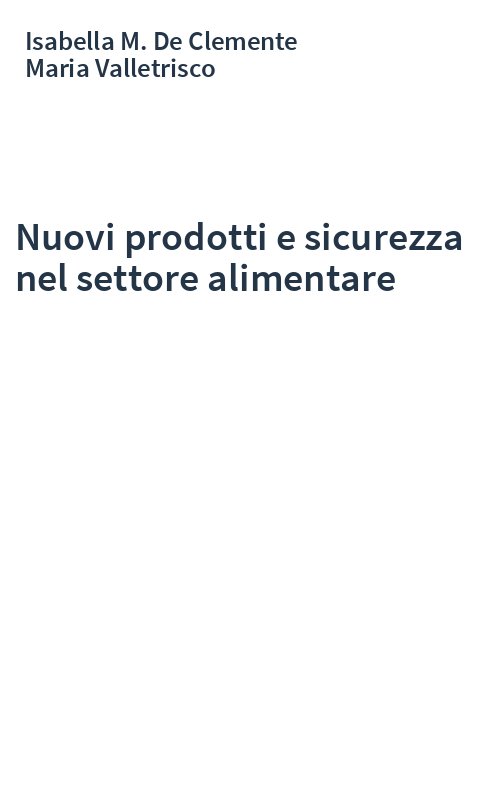 Nuovi prodotti e sicurezza nel settore alimentare