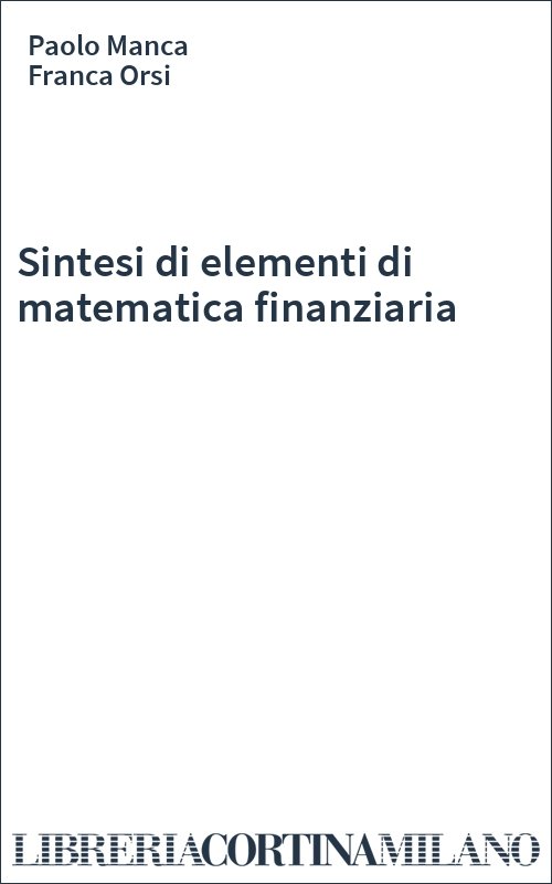 Sintesi di elementi di matematica finanziaria