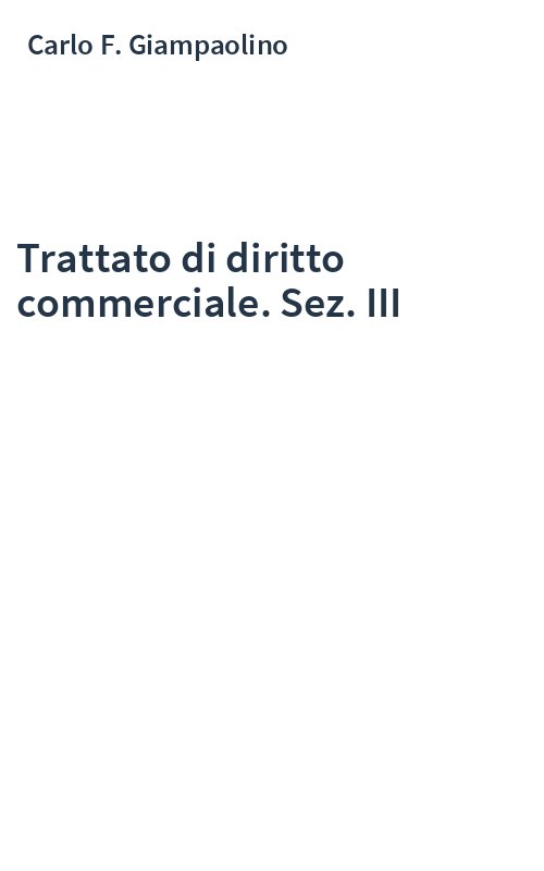 Trattato di diritto commerciale. Sez. III