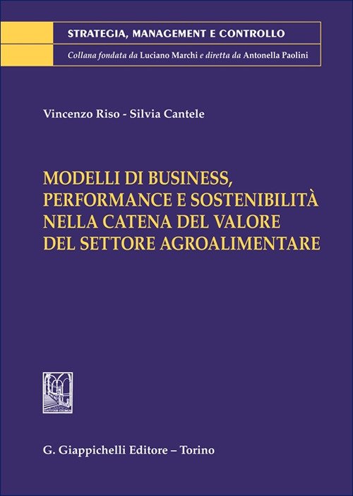 Modelli di business, performance e sostenibilità nella catena del valore del settore agroalimentare