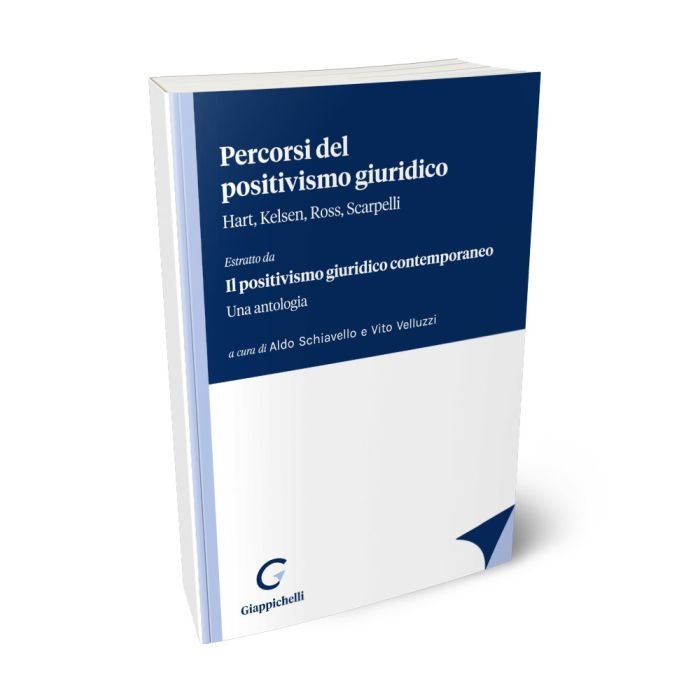 Percorsi del positivismo giuridico. Hart, Kelsen, Ross, Scarpelli. «Estratto da Il positivismo giuridico contemporaneo. Una antologia»
