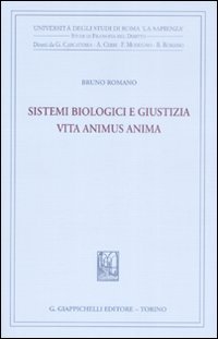 Sistemi biologici e giustizia. Vita animus anima