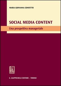 Social media content. Una prospettiva manageriale