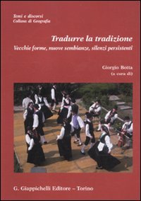 Tradurre la tradizione. Vecchie forme, nuove sembianze, silenzi persistenti