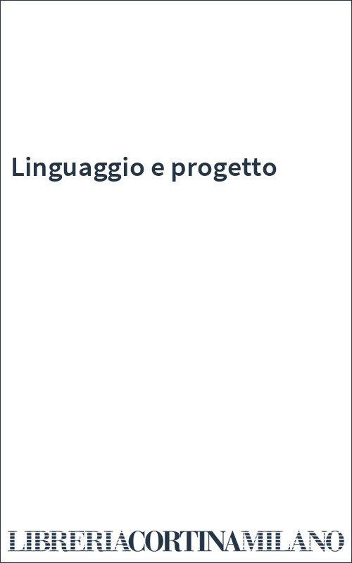 Linguaggio e progetto