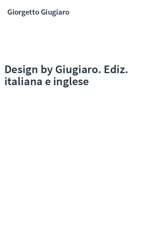Design by Giugiaro. Ediz. italiana e inglese