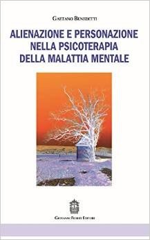 Alienazione e personazione nella psicoterapia della malattia mentale