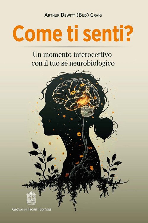 Come ti senti? Un momento interocettivo con il tuo sé neurobiologico