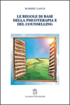 Le regole di base della psicoterapia e del counselling