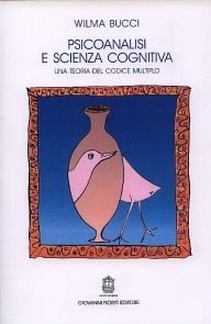 Psicoanalisi e scienza cognitiva. Una teoria del codice multiplo