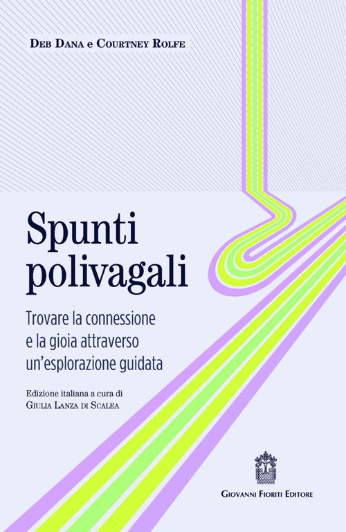 Spunti polivagali. Trovare la connessione e la gioia attraverso un'esplorazione guidata