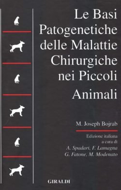 BASI PATOGENETICHE DELLE MALATTIE CHIRURGICHE NEI PICCOLI ANIMALI 1/2